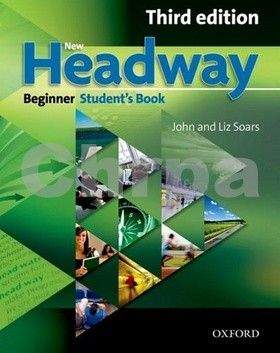 John a Liz Soars: New Headway Beginner Third edition Student´s book
