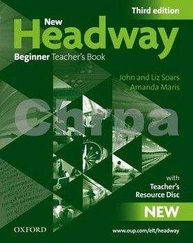 John a Liz Soars: New Headway Third edition Beginner Teacher´s Book + Resource CD-rom Pack