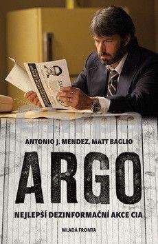 Matt Baglio, Antonio J. Mendez: Argo