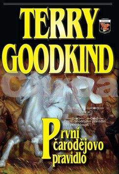 Terry Goodkind: První čarodejovo pravidlo