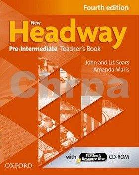 John a Liz Soars: New Headway Fourth Edition Pre-Intermediate Teacher´s Book with resource disc