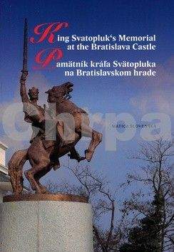 Matúš Kučera: Pamätník kráľa Svätopluka na Bratislavskom hrade