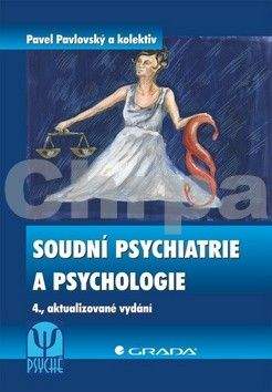 Pavel Pavlovský: Soudní psychiatrie a psychologie