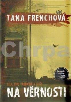 Tana French: Na věrnosti