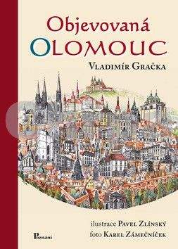 Vladimír Gračka: Objevovaná Olomouc