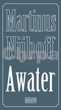 Martinus Nijhoff: Awater