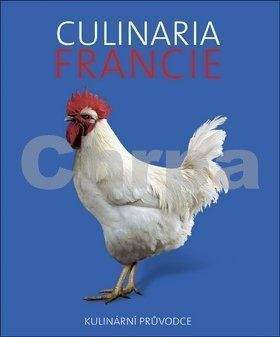 André Dominé: Culinaria Francie - Kulinární průvodce