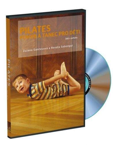 Gančenová Zuzana: DVD Pilates pro děti