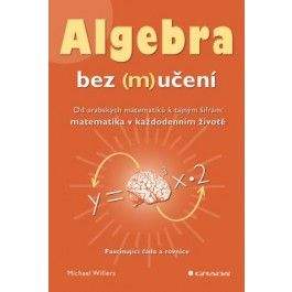 Michael Willers: Algebra bez (m)učení