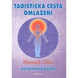 Mantak Chia: Taoistická cesta omlazení