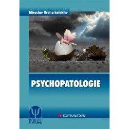 Miroslav Orel: Psychopatologie