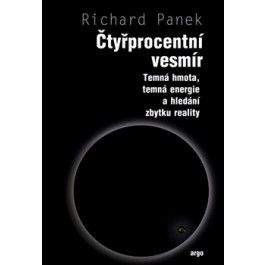 Richard Panek: Čtyřprocentní vesmír