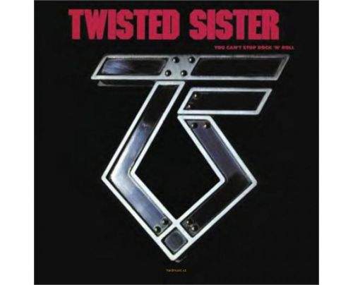 TWISTED SISTER You Can´t Stop Rock´n´Roll