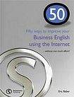 Summertown Publishing 50 WAYS BUSINESS ENGLISH USING INTERNET