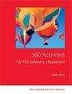 Macmillan 500 Activities for the Primary Classroom
