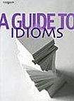 Heinle A GUIDE TO IDIOMS
