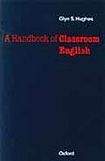 Oxford University Press A Handbook of Classroom English