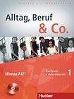 Hueber Verlag Alltag, Beruf a Co. 1 Kursbuch + Arbeitsbuch mit Audio-CD zum Arbeitsbuch