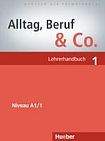 Hueber Verlag Alltag, Beruf a Co. 1 Lehrerhandbuch
