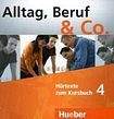 Hueber Verlag Alltag, Beruf a Co. 4 Audio-CDs zum Kursbuch