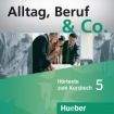 Hueber Verlag Alltag, Beruf a Co. 5 Audio-CDs zum Kursbuch