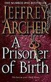 ARCHER, PRISONER OF BIRTH