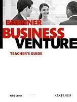 Oxford University Press Business Venture Beginner (3rd Edition) Teacher´s Guide