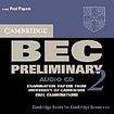 Cambridge University Press Cambridge BEC Preliminary Practice Tests 2 Audio CD