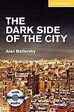 Cambridge University Press Cambridge English Readers 2 The Dark Side of the City: Book/Audio CD pack