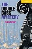 Cambridge University Press Cambridge English Readers 2 The Double Bass Mystery