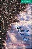 Cambridge University Press Cambridge English Readers 3 The House by the Sea
