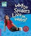 Cambridge University Press Cambridge Factbooks 4 Why Do Spiders Live in Webs?