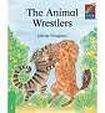 Cambridge University Press Cambridge Storybooks 3 The Animal Wrestlers: Joanna Troughton