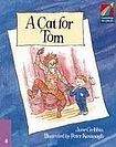 Cambridge University Press Cambridge Storybooks 4 A Cat for Tom: June Crebbin