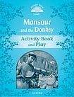 Oxford University Press CLASSIC TALES Second Edition Beginner 1 Mansour and the Donkey Activity Book and Play