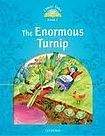 Oxford University Press CLASSIC TALES Second Edition Beginner 1 THE ENORMOUS TURNIP