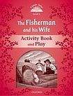 Oxford University Press Classic Tales Second Edition Level 2 The Fisherman and his Wife Activity Book