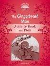 Oxford University Press CLASSIC TALES Second Edition Level 2 The Gingerbread Man Activity Book and Play
