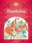 Oxford University Press CLASSIC TALES Second Edition Level 2 Thumbelina