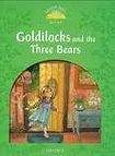 Oxford University Press Classic Tales Second Edition Level 3 Goldilocks and the Three Bears