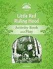 Oxford University Press Classic Tales Second Edition Level 3 Little Red Riding Hood Activity Book