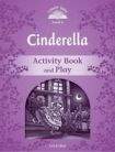 Oxford University Press CLASSIC TALES Second Edition Level 4 Cinderella Activity Book and Play