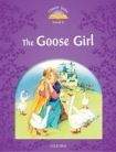 Oxford University Press Classic Tales Second Edition Level 4 Goose Girl with e-Book a Audio on CD-ROM/Audio CD