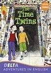 Heinle DELTA ADVENTURES IN ENGLISH LEVEL 3 THE TIME TWINS