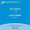 Oxford University Press Dolphin Readers Level 1 On Safari a Lost Kitten Audio CD