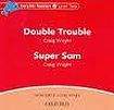 Oxford University Press Dolphin Readers Level 2 Double Trouble a Super Sam Audio CD
