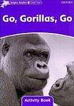 Oxford University Press Dolphin Readers Level 4 Go. Gorillas. Go Activity Book