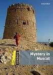 Oxford University Press Dominoes 1 (New Edition) Mystery In Muscat