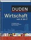 Bibliographisches Institut GmbH DUDEN - WIRTSCHAFT VON A BIS Z