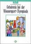 ELI-Lektüren - Geheimnis bei der Wassersport Olympiade - Book + CD